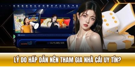Những lý do hấp dẫn bet thủ nên tham gia trang web